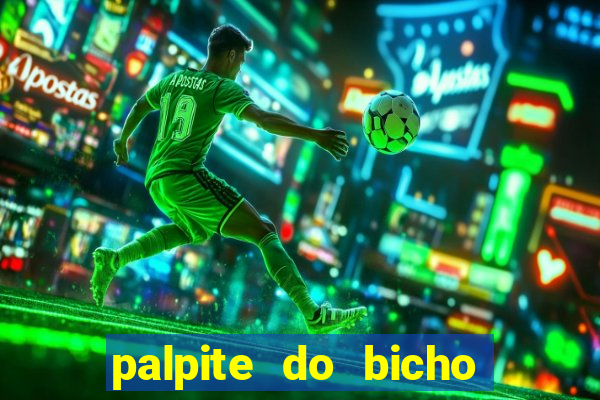 palpite do bicho deu no poste